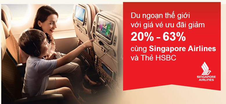 hsbc, du ngoạn thế giới cùng Singapore Airlines và thẻ HSBC