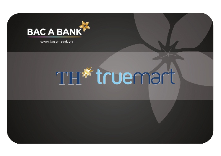 TH True Mart đồng hành cùng Bac A Bank mở thẻ thanh toán cho khách hàng