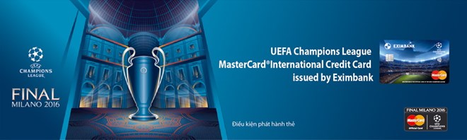 eximbank-chinh-thuc-phat-hanh-the-tin-dung-quoc-te-uefa-champions-league-mastercard®