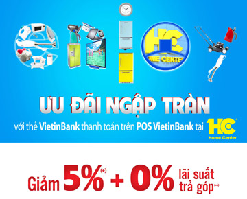 Điện máy HC khuyến mãi cực lớn cho thẻ Vietinbank